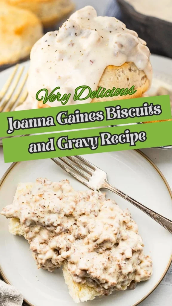 Joanna Gaines Biscuits and Gravy