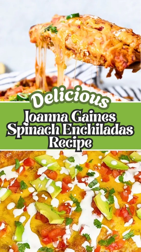 Delicious Recipe of Joanna Gaines Spinach Enchiladas