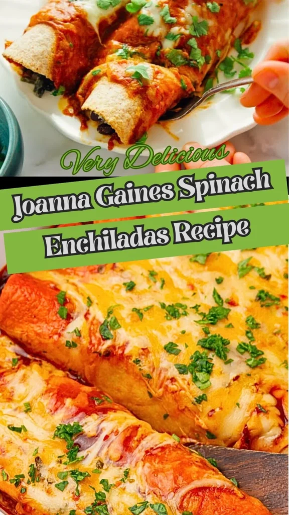 Joanna Gaines Spinach Enchiladas
