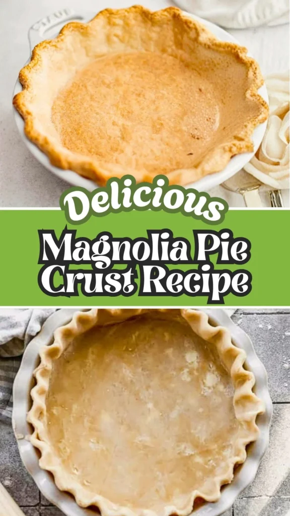 Delicious Recipe of Magnolia Pie Crust