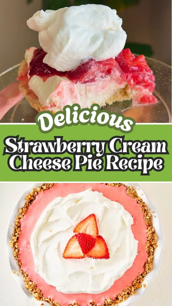 Delicious Recipe of Strawberry Cream Cheese Pie