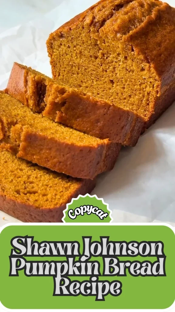 Copycat Shawn Johnson Pumpkin Bread Recipe
