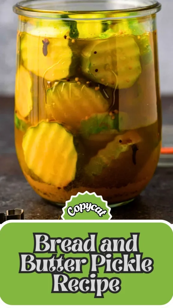Copycat Bread and Butter Pickle Recipe