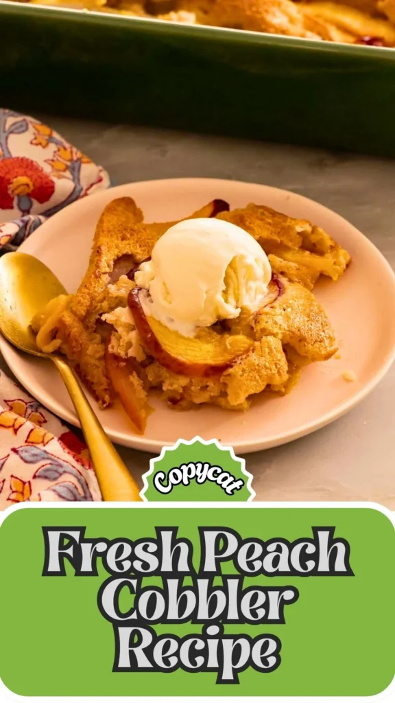 Copycat Fresh Peach Cobbler Recipe