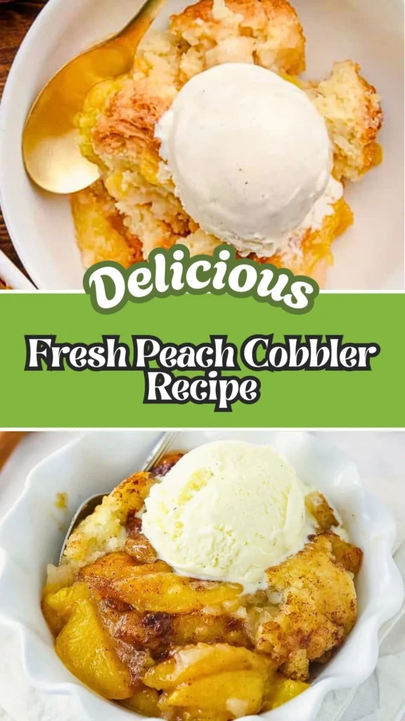 Delicious Recipe of Fresh Peach Cobbler