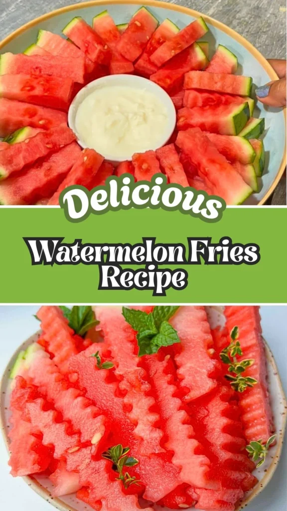 Delicious Recipe of Watermelon Fries