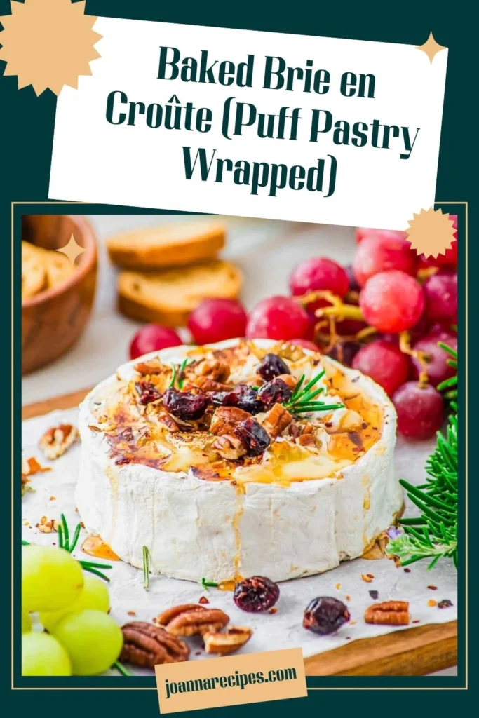 Baked Brie en Croûte (Puff Pastry Wrapped)