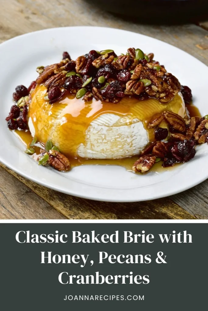 Classic Baked Brie with Honey, Pecans & Cranberries