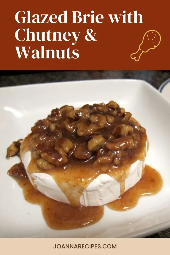 Glazed Brie with Chutney & Walnuts