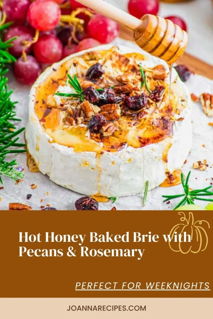 Hot Honey Baked Brie with Pecans & Rosemary