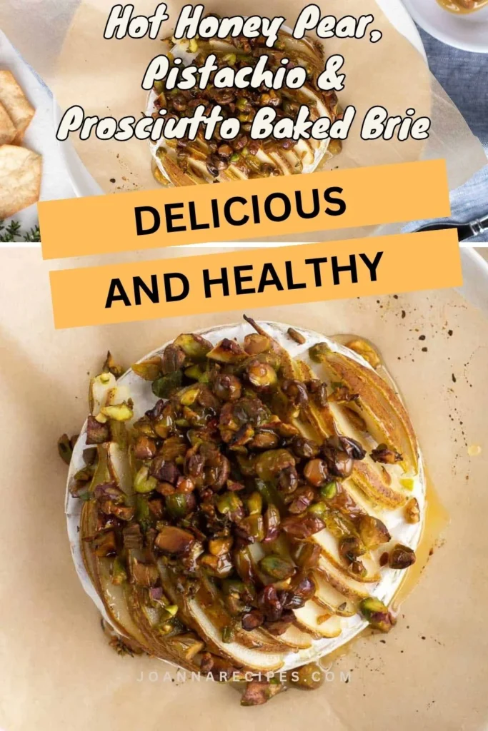 Hot Honey Pear, Pistachio & Prosciutto Baked Brie