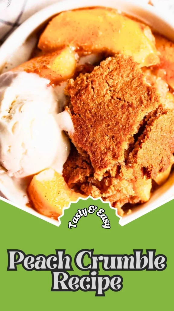 Tasty & Easy Peach Crumble Recipe